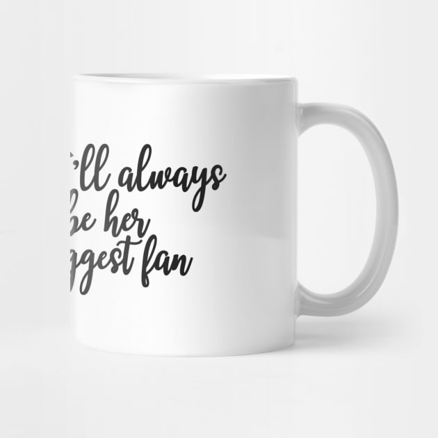 Volleyball Fan - I'll always be her biggest fan by KC Happy Shop